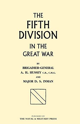 Stock image for FIFTH DIVISION IN THE GREAT WAR for sale by Naval and Military Press Ltd