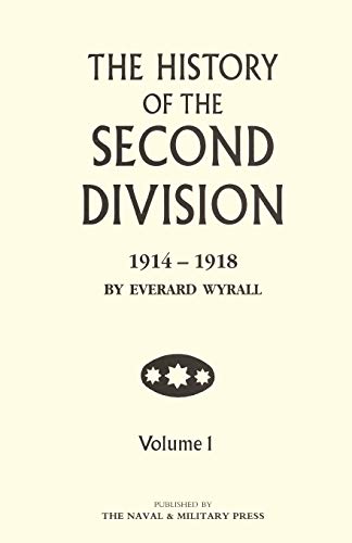 9781843423331: HISTORY OF THE SECOND DIVISION 1914 - 1918 Volume One