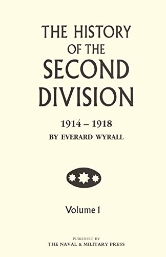 Stock image for HISTORY OF THE SECOND DIVISION 1914 1918 Volume One for sale by PBShop.store US