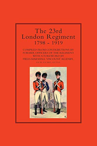 9781843423676: 23rd London Regiment 1798-1919