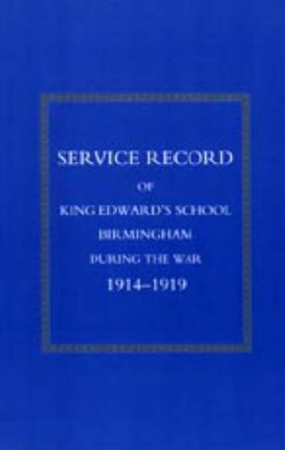 9781843424291: Service Record of King Edward's School Birmingham 1914-1919
