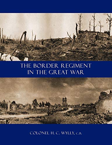 9781843425403: Border Regiment In The Great War: Border Regiment In The Great War