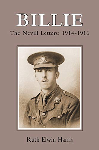 Imagen de archivo de Billie: The Nevill Letters: 1914-1916: Billie: The Nevill Letters: 1914-1916 a la venta por WorldofBooks