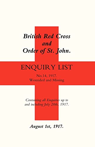 Stock image for British Red Cross and Order of St John Enquiry List (No 14) 1917 for sale by Chiron Media