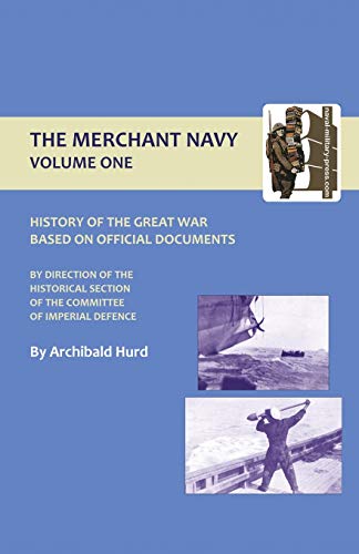 Stock image for History of the Great War. the Merchant Navy Volume I for sale by Chiron Media