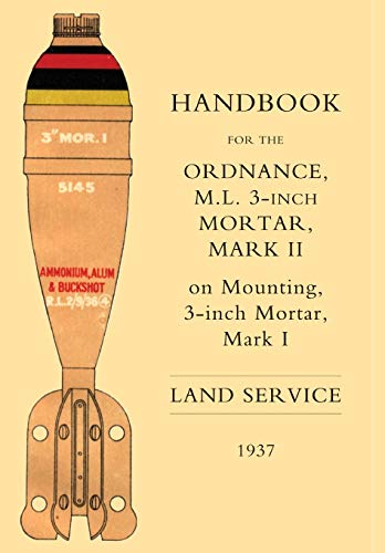 9781843425762: HANDBOOK FOR THE 3-INCH MORTAR 1937