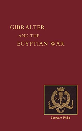 Stock image for Reminiscences of Gibraltar, Egypt and the Egyptian War, 1882 (from the Ranks) for sale by Chiron Media