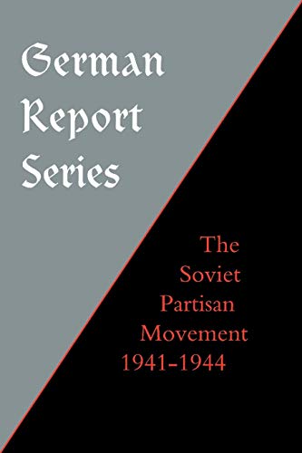 9781843426172: German Report Series:Soviet Partisan Movement: German Report Series:Soviet Partisan Movement
