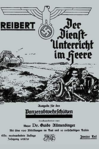 Beispielbild fr REIBERT. DER DIENSTUNTERRICHT IM HEERE - AUSGABE FR PANZERABWEHRSCHTZEN: Reibert. Der Dienstunterricht Im Heere - Ausgabe F?r Panzerabwehrsch?tzen (German Edition) zum Verkauf von Lucky's Textbooks