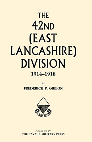 Beispielbild fr 42nd (East Lancashire) Division 1914 - 1918 zum Verkauf von WorldofBooks