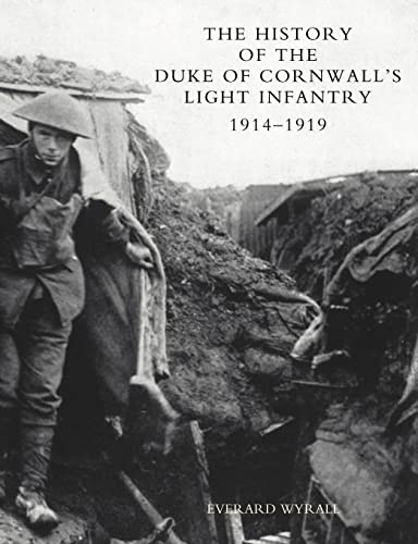 9781843427117: History of the Duke of Cornwall's Light Infantry 1914-1919