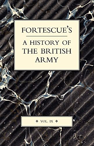 9781843427230: Fortescue's History of the British Army: Volume IX: Volume 9