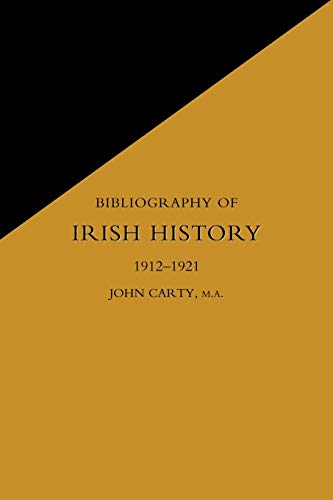 Stock image for BIBLIOGRAPHY OF IRISH HISTORY 19121921 for sale by PBShop.store US