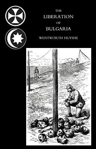 Beispielbild fr Liberation of Bulgaria, War Notes in 1877 zum Verkauf von Chiron Media