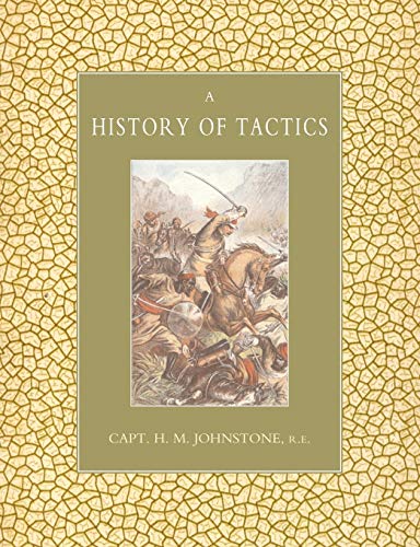 Stock image for HISTORY OF TACTICS for sale by Hay-on-Wye Booksellers