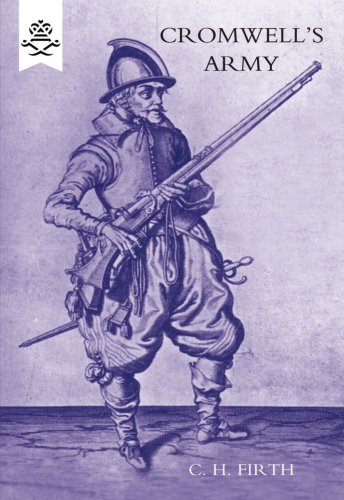 Beispielbild fr Cromwellos Army - The English Soldier 1642-1660 zum Verkauf von Chiron Media
