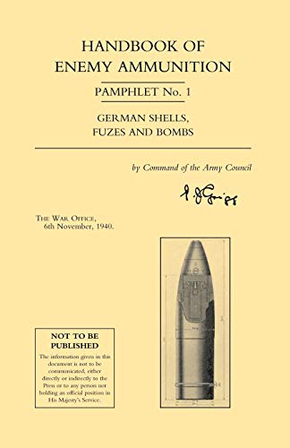 Beispielbild fr Handbook of Enemy Ammunition Pamphlet Number 1 zum Verkauf von Chiron Media