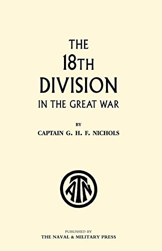9781843428664: The 18th Division in the Great War