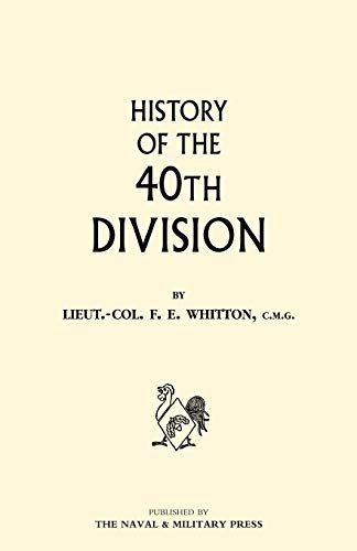 Beispielbild fr History Of The 40Th Division: History Of The 40Th Division zum Verkauf von WorldofBooks