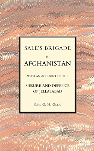 9781843429234: Sales Brigade In Afghanistan With An Account Of The Seisure And Defence Of Jellalabad (Afghanistan 1841-2)