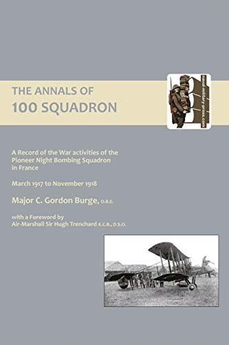 Stock image for Annals Of 100 Squadron: Annals Of 100 Squadron for sale by AwesomeBooks