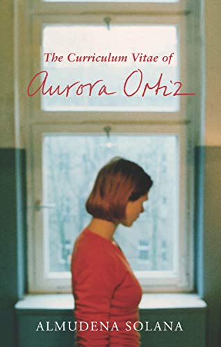 Stock image for The Curriculum Vitae of Aurora Ortiz for sale by Front Cover Books