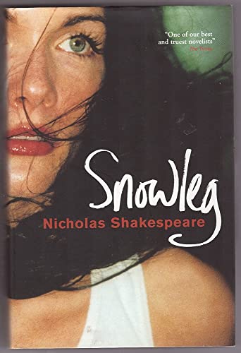 Snowleg (9781843431589) by Nicholas Shakespeare