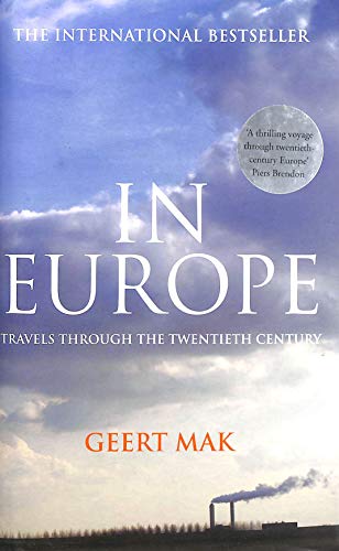 Beispielbild fr In Europe: Travels Through the Twentieth Century zum Verkauf von WorldofBooks