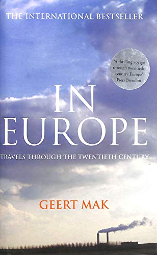 Imagen de archivo de In Europe: Travels Through the Twentieth Century a la venta por WorldofBooks