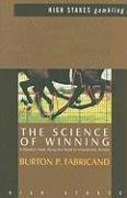 Imagen de archivo de SCIENCE OF WINNING, THE: A Random Walk Along the Road to Investment Riches (High Stakes: Gambling) a la venta por WorldofBooks