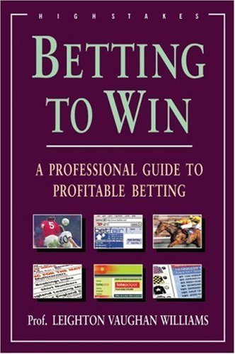 Imagen de archivo de Betting to Win: A Professional Guide to Profitable Betting a la venta por WorldofBooks