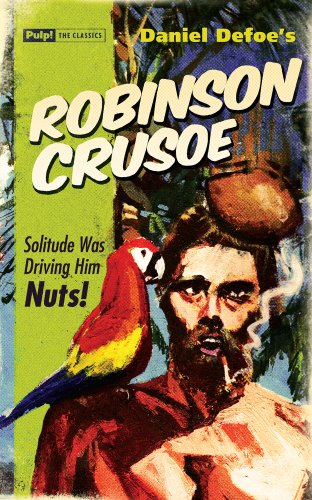 Beispielbild fr Robinson Crusoe (Pulp! the Classics) zum Verkauf von WorldofBooks