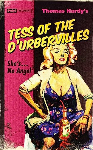 Stock image for Tess of the d'Urbervilles (Pulp the Classics) for sale by WorldofBooks