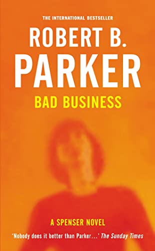 Stock image for Bad Business (Spenser Novel) (A Spenser Novel, 31) for sale by WorldofBooks