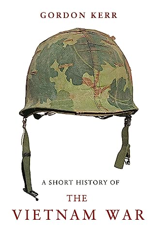 Beispielbild fr A Short History of the Vietnam War zum Verkauf von Wonder Book