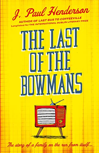 Stock image for The Last of the Bowmans for sale by Better World Books: West