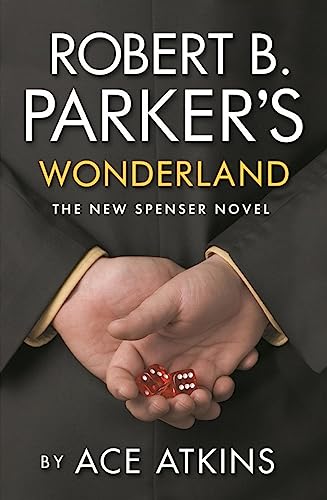 Beispielbild fr Robert B. Parker's Wonderland: The New Spenser Novel zum Verkauf von WorldofBooks