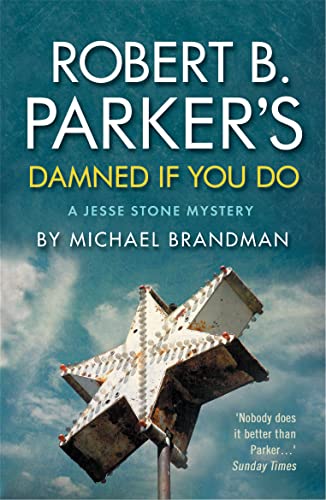 Imagen de archivo de Robert B. Parker's Damned If You Do : A Jesse Stone Mystery a la venta por WorldofBooks