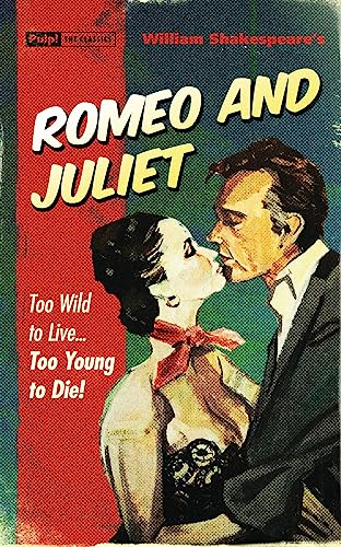 Beispielbild fr Romeo and Juliet (Pulp! the Classics) zum Verkauf von WorldofBooks