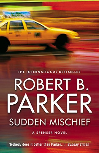 Beispielbild fr Sudden Mischief (A Spenser Novel, 25) zum Verkauf von WorldofBooks
