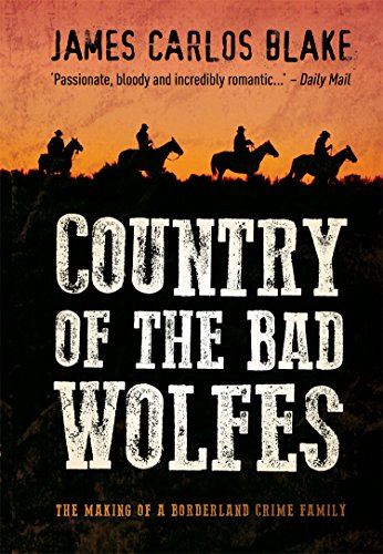 Beispielbild fr Country of the Bad Wolfes (Wolfe Family 1) zum Verkauf von AwesomeBooks
