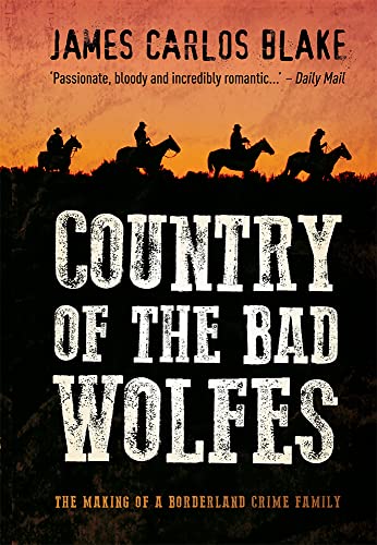 Stock image for Country of the Bad Wolfes (Wolfe Family 1) for sale by WorldofBooks