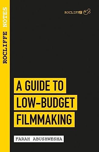 

Rocliffe Notes : A Guide to Low Budget Filmmaking