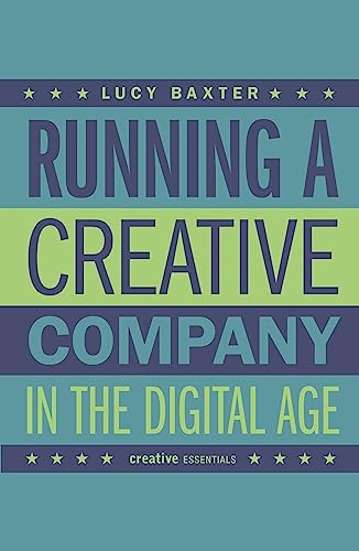 Stock image for Running a Creative Company in the Digital Age for sale by AwesomeBooks