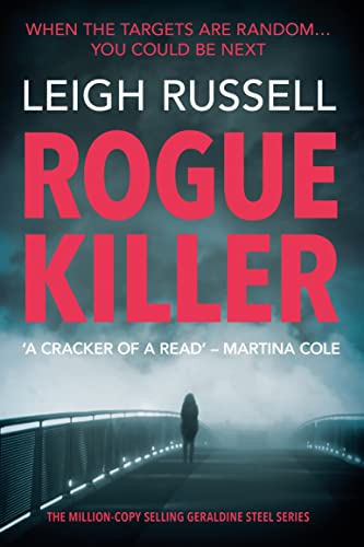 Stock image for Rogue Killer (A DI Geraldine Steel Thriller Book 12): A totally unputdownable serial killer thriller with an ending you'll never forget (A DI Geraldine Steel Thriller, 12) for sale by WorldofBooks
