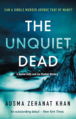 Imagen de archivo de The Unquiet Dead (Book 1): Detective Esa Khattak and Rachel Getty Mysteries a la venta por AwesomeBooks