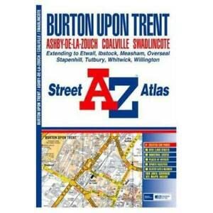 Burton-on-Trent Street Atlas (A-Z Street Maps & Atlases) (9781843481218) by Geographers' A-Z Map Company