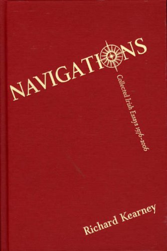Navigations: Selected Essays 1977-2004 (9781843510314) by Kearney, Richard