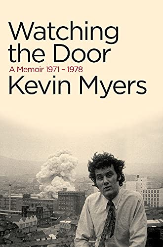 Imagen de archivo de Watching The Door: A Memoir 1971-1978 a la venta por WorldofBooks