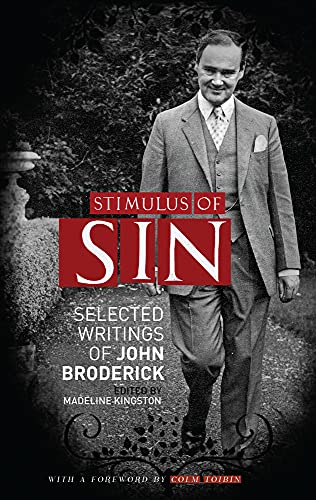 Stock image for Stimulus of Sin: Selected Writings of John Broderick for sale by Revaluation Books
